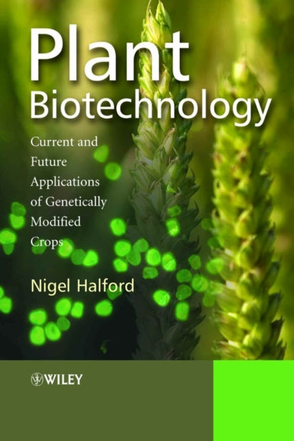 Book cover of: Plant Biotechnology. By: Nigel Halford