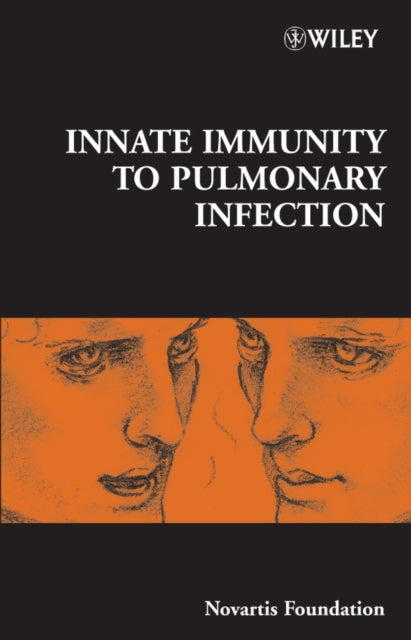 Book cover of: Innate Immunity to Pulmonary Infection. By: Novartis Foundation, Symposium on Innate Immunity to Pulmonary Infection (2005 University of Cape Town, Medical School)