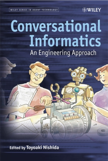 Book cover of: Conversational Informatics. By: Toyoaki Nishida