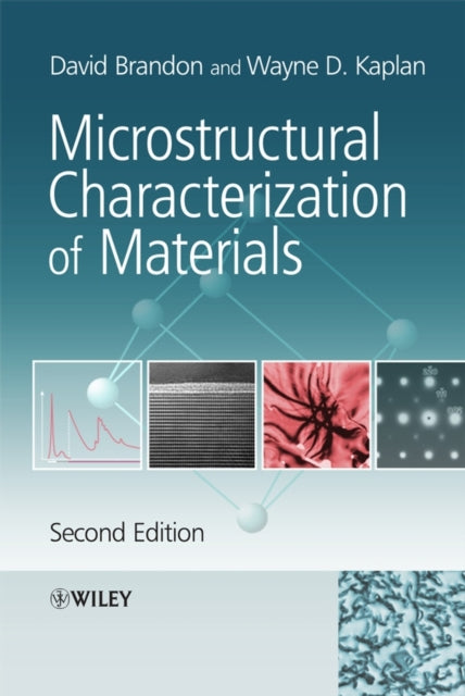 Book cover of: Microstructural Characterization of Materials. By: David D. Brandon, D. G. Brandon