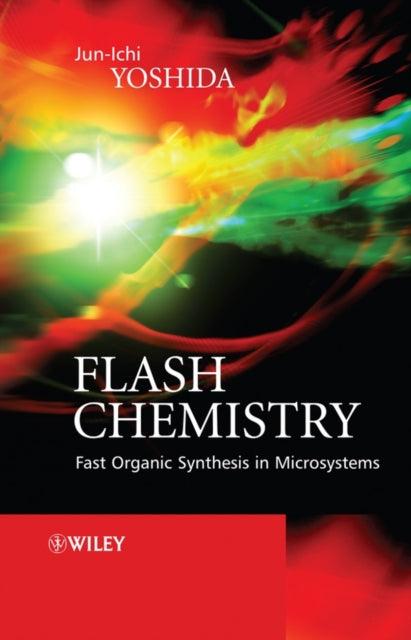 Book cover of: Flash Chemistry. By: Junʼichi Yoshida