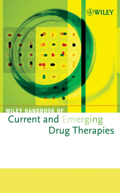 Book cover of: Wiley Handbook of Current and Emerging Drug Therapies, Volumes 5 - 8. By: John Wiley & Sons Inc