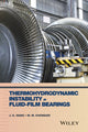 Book cover of: Thermohydrodynamic Instability in Fluid-Film Bearings. By: J. K. Wang