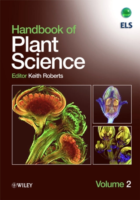 Book cover of: Handbook of Plant Science, 2 Volume Set. By: K. Roberts, Keith Roberts