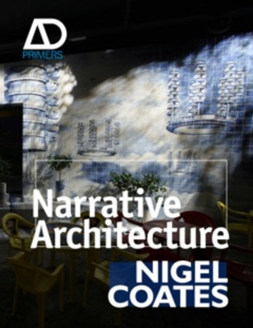 Book cover of: Narrative Architecture. By: Nigel Coates