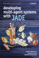 Book cover of: Developing Multi-Agent Systems with JADE. By: Fabio Luigi Bellifemine