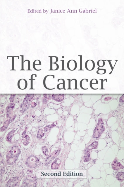 Book cover of: Biology of Cancer. By: Janice Ann Gabriel