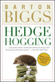 Book cover of: Hedgehogging. By: Barton Biggs