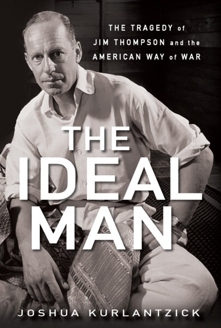 Book cover of: Ideal Man. By: Joshua Kurlantzick