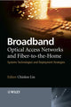 Book cover of: Broadband Optical Access Networks and Fiber-to-the-Home. By: Chinlon Lin