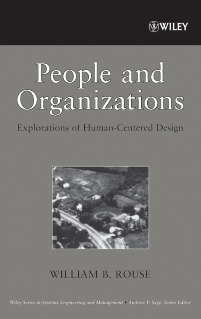 Book cover of: People and Organizations. By: William B Rouse, William B. Rouse