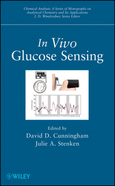 Book cover of: In Vivo Glucose Sensing. By: David D. Cunningham