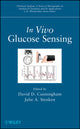 Book cover of: In Vivo Glucose Sensing. By: David D. Cunningham