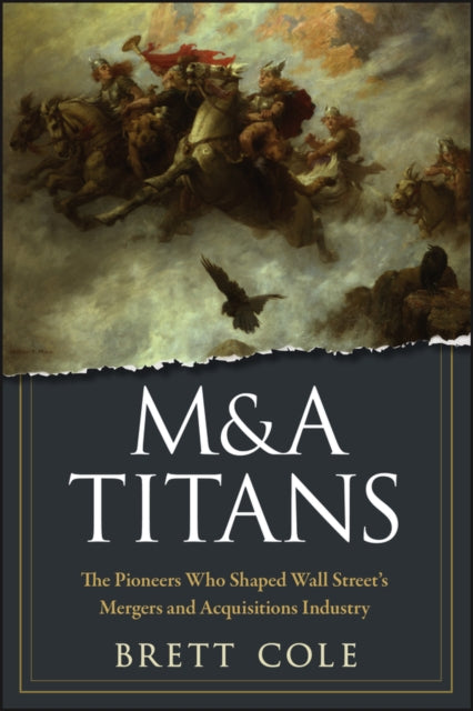 Book cover of: M&A Titans. By: Brett Cole