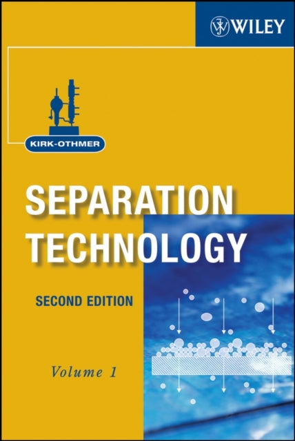 Book cover of: Kirk-Othmer Separation Technology, 2 Volume Set. By: John Wiley & Sons Inc