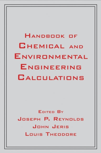 Book cover of: Handbook of Chemical and Environmental Engineering Calculations. By: Joseph P. Reynolds
