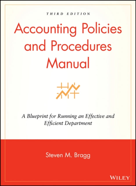 Book cover of: Accounting Policies and Procedures Manual. By: Steven M. Bragg