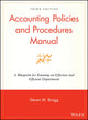 Book cover of: Accounting Policies and Procedures Manual. By: Steven M. Bragg