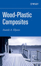 Book cover of: Wood-Plastic Composites. By: Anatole A. Klyosov, A. A. Klesov