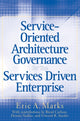 Book cover of: Service-Oriented Architecture Governance for the Services Driven Enterprise. By: Eric A. Marks