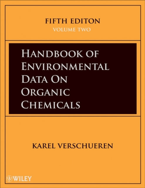 Book cover of: Handbook of Environmental Data on Organic Chemicals, Print and CD Set. By: Karel Verschueren