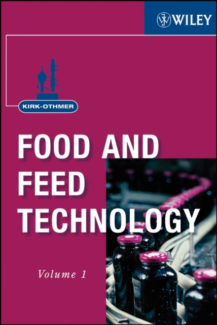 Book cover of: Kirk-Othmer Food and Feed Technology, 2 Volume Set. By: John Wiley & Sons, John Wiley & Sons Inc