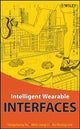 Book cover of: Intelligent Wearable Interfaces. By: Yangsheng Xu