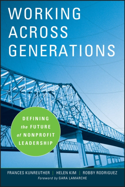 Book cover of: Working Across Generations. By: Frances Kunreuther