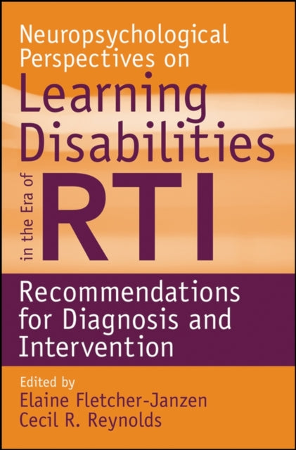 Book cover of: Neuropsychological Perspectives on Learning Disabilities in the Era of RTI