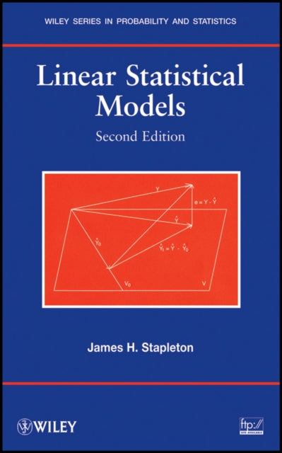 Book cover of: Linear Statistical Models. By: James H. Stapleton