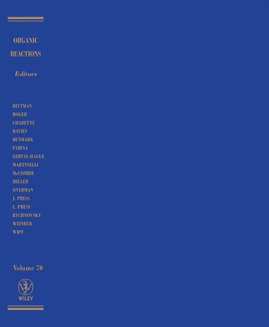 Book cover of: Organic Reactions, Volume 70. By: Larry E. Overman