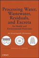 Book cover of: Processing Water, Wastewater, Residuals, and Excreta for Health and Environmental Protection. By: Nicolas G. Adrien