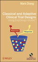 Book cover of: Classical and Adaptive Clinical Trial Designs Using ExpDesign Studio. By: Mark Chang