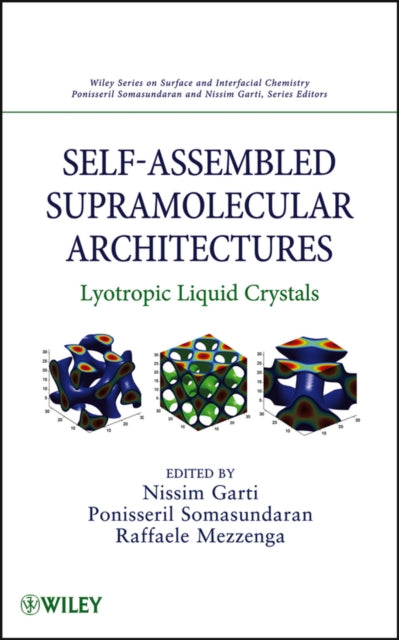 Book cover of: Self-Assembled Supramolecular Architectures. By: Nissim Garti