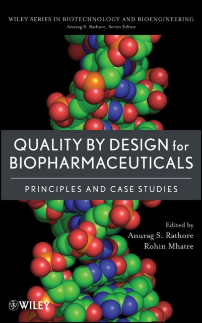 Book cover of: Quality by Design for Biopharmaceuticals. By: Anurag S. Rathore