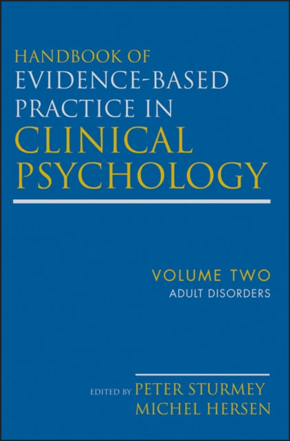 Book cover of: Handbook of Evidence-Based Practice in Clinical Psychology, Adult Disorders. By: Peter Sturmey