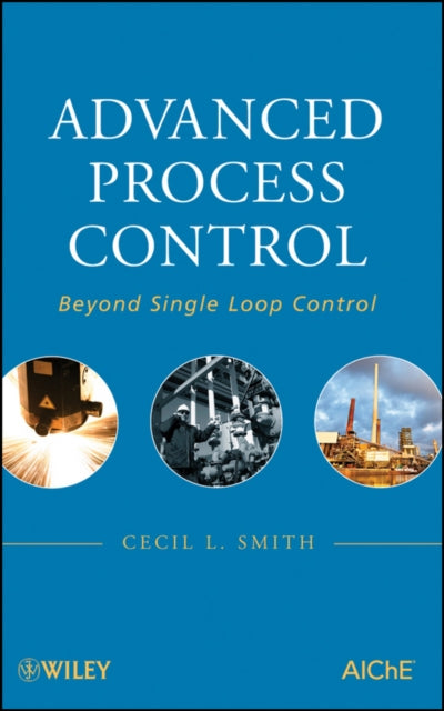 Book cover of: Advanced Process Control. By: Cecil L. Smith
