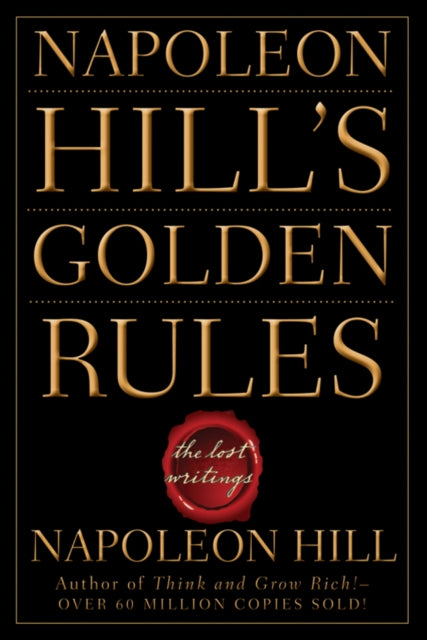 Book cover of: Napoleon Hill's Golden Rules. By: Napoleon Hill