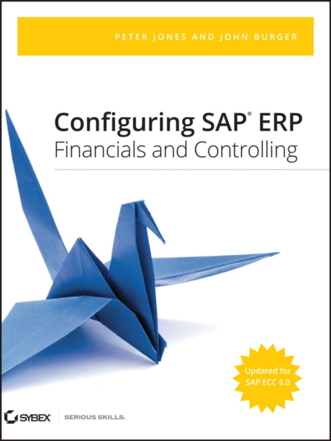 Book cover of: Configuring SAP ERP Financials and Controlling. By: Jones, Peter