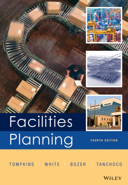 Book cover of: Facilities Planning. By: James A. Tompkins