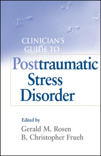 Book cover of: Clinician's Guide to Posttraumatic Stress Disorder