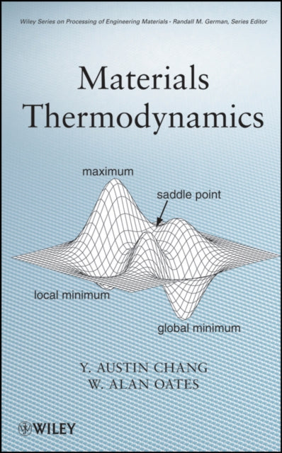 Book cover of: Materials Thermodynamics. By: Y. Austin Chang