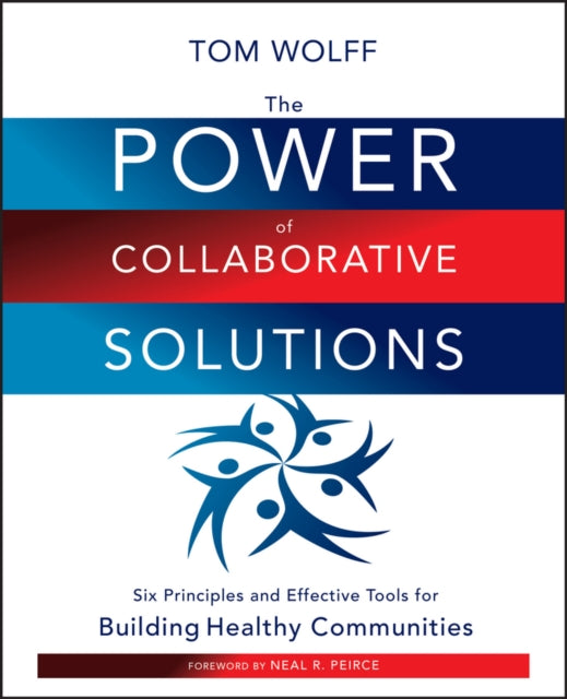 Book cover of: Power of Collaborative Solutions. By: Tom Wolff