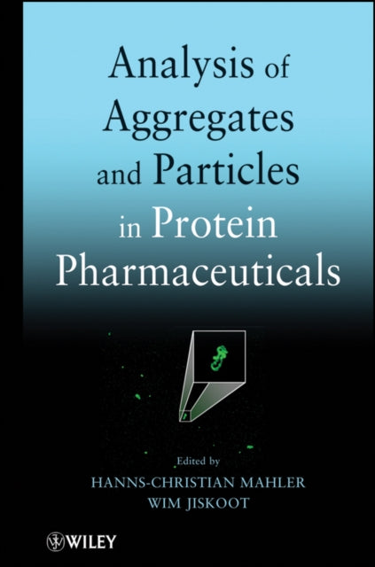 Book cover of: Analysis of Aggregates and Particles in Protein Pharmaceuticals