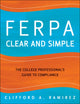 Book cover of: FERPA Clear and Simple. By: Clifford A. Ramirez