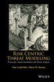 Book cover of: Risk Centric Threat Modeling