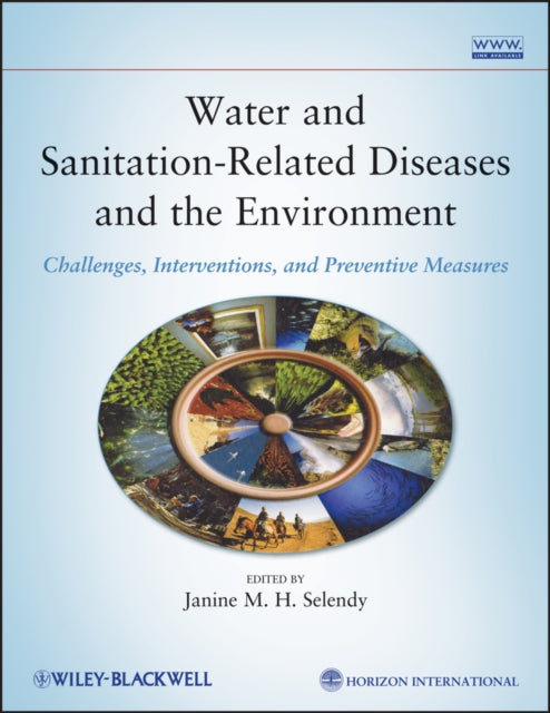 Book cover of: Water and Sanitation-Related Diseases and the Environment. By: Janine M. Selendy