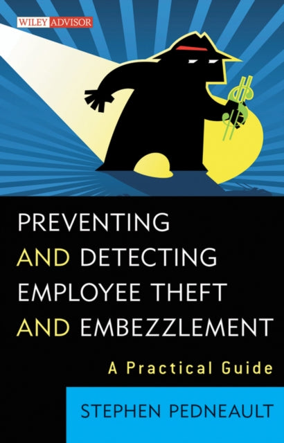 Book cover of: Preventing and Detecting Employee Theft and Embezzlement. By: Stephen Pedneault