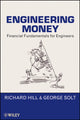 Book cover of: Engineering Money. By: Richard Hill