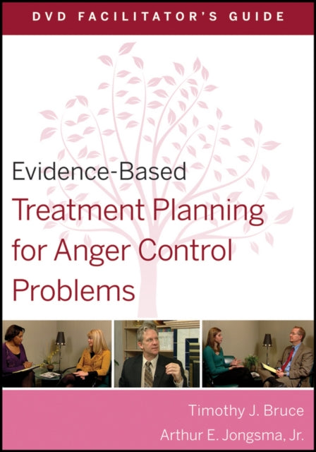 Book cover of: Evidence-Based Treatment Planning for Anger Control Problems Facilitator's Guide